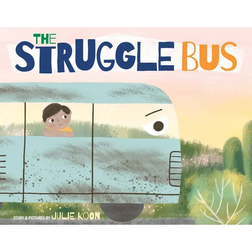 The Struggle Bus - Hardcover