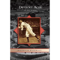 Detroit Aces: The First 75 Years