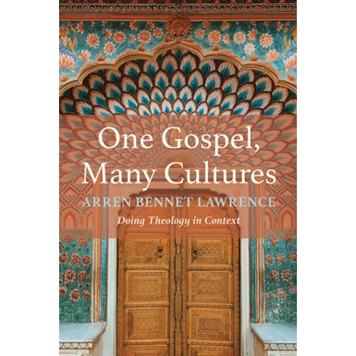 One Gospel, Many Cultures: Doing Theology in Context - Paperback