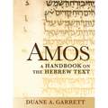 Amos: A Handbook on the Hebrew Text - Paperback