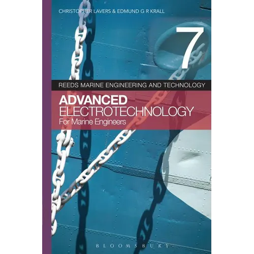 Reeds Vol 7: Advanced Electrotechnology for Marine Engineers - Paperback