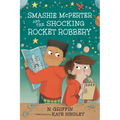 Smashie McPerter and the Shocking Rocket Robbery - Hardcover
