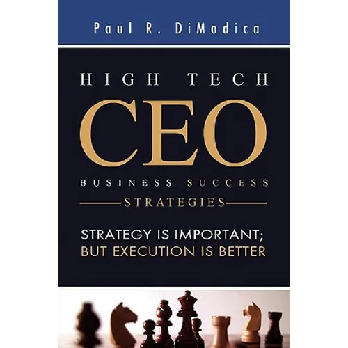 High Tech CEO Business Success Strategies - Paperback