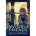 Invisible Friends - Paperback