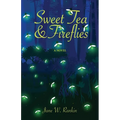 Sweet Tea and Fireflies - Paperback