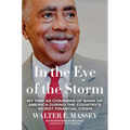 In the Eye of the Storm: My Time as Chairman of Bank of America During the Country's Worst Financial Crisis - Paperback