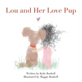 Lou and Her Love Pup - Hardcover