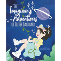 The Imaginary Adventures of Outer Backyard - Paperback