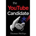 The YouTube Candidate - Paperback