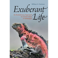Exuberant Life: An Evolutionary Approach to Conservation in Galápagos - Hardcover