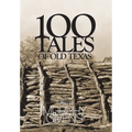100 Tales of Old Texas - Hardcover