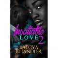 Insatiable Love 2: When Broken Hearts Collide - Paperback