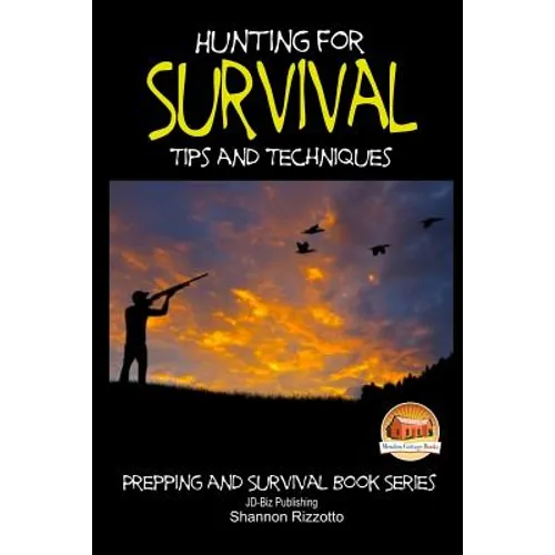 Hunting for Survival - Tips and Techniques