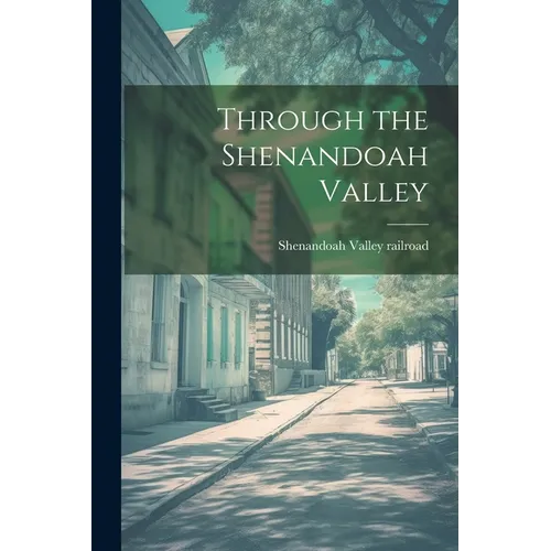 Through the Shenandoah Valley