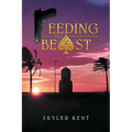 Feeding the Beast - Paperback