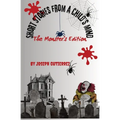 Short Stories From a Child's Mind: The Monster's Edition - Paperback