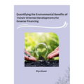 Quantifying the Environmental Benefits of Transit-Oriented Developments for Greener Financing - Paperback