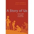 A Story of Us: A New Look at Human Evolution - Hardcover