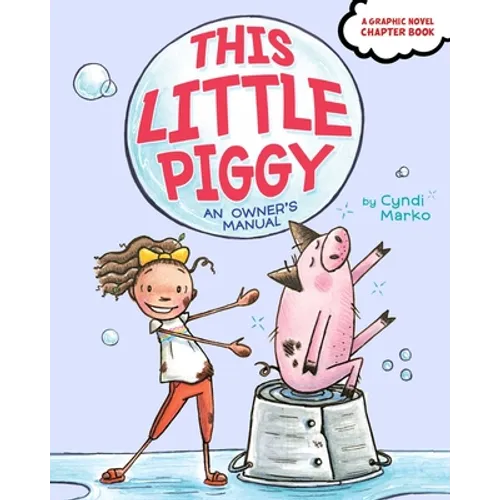 This Little Piggy: An Owner's Manual - Hardcover