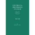 Georgia Free Persons of Color, Volume IV: Chatham County, 1817-1863