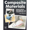 Composite Materials: Fabrication Hdbk #2 - Paperback