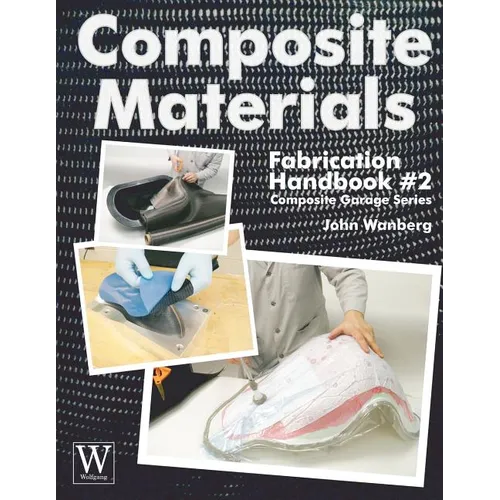 Composite Materials: Fabrication Hdbk #2 - Paperback