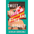 Sweet Tooth and Other Stories - Paperback