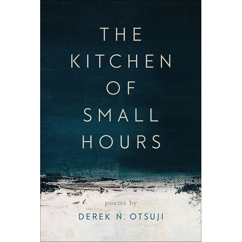 The Kitchen of Small Hours - Paperback