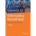 Understanding Network Hacks: Attack and Defense with Python 3 - Paperback