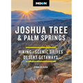 Moon Joshua Tree & Palm Springs: Hiking, Scenic Drives, Desert Getaways