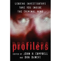 Profilers: Leading Investigators Take You Inside The Criminal Mind