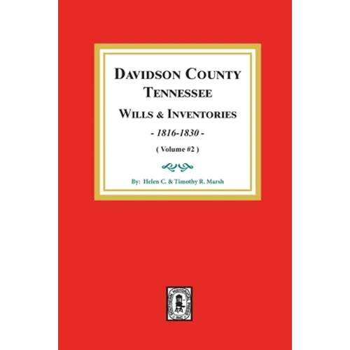 Davidson County, Tennessee Wills and Inventories, 1816-1832.: Volume #2