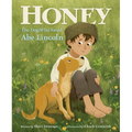 Honey, the Dog Who Saved Abe Lincoln - Paperback