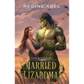 I Married A Lizardman - Paperback