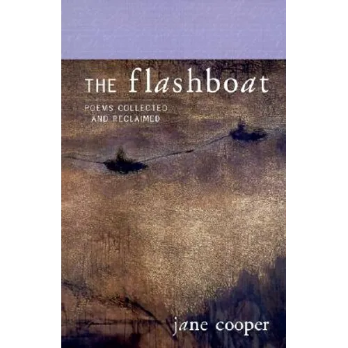 The Flashboat: Poems Collected and Reclaimed - Paperback