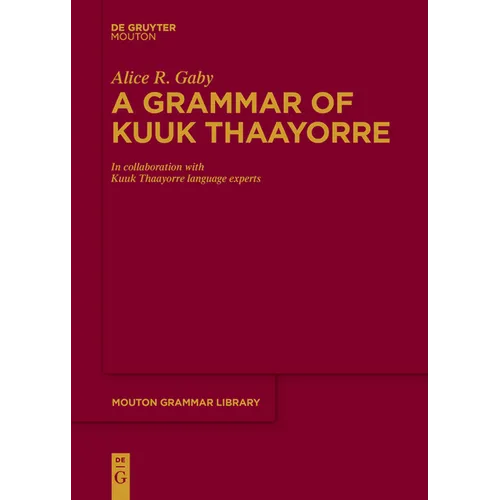 A Grammar of Kuuk Thaayorre - Paperback