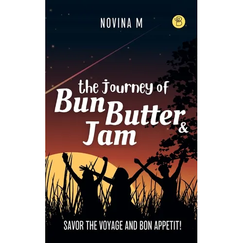 The journey of Bun, Butter, & Jam - Paperback