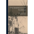 The Seminoles Of Florida