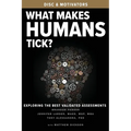 What Makes Humans Tick?: Exploring the Best Validated Assessments - Paperback