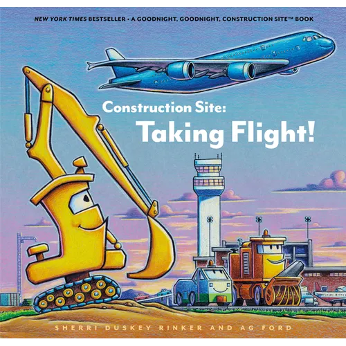 Construction Site: Taking Flight! - Hardcover