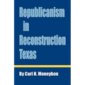 Republicanism in Reconstruction Texas