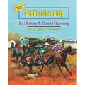 The Cherokee Strip: Its History & Grand Opening