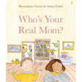 Who's Your Real Mom? - Hardcover