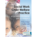 Social Work Child Welfare Practice: A Culturally Responsive Applied Approach - Paperback