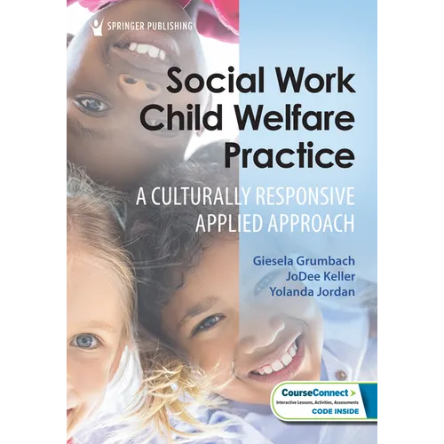 Social Work Child Welfare Practice: A Culturally Responsive Applied Approach - Paperback