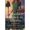 Trouble Comes in Threes - Paperback
