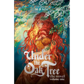 Under the Oak Tree: Volume 1 (the Novel) - Hardcover