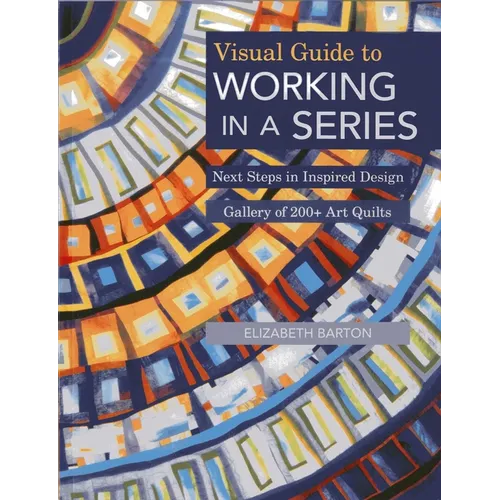 Visual Guide to Working in a Series - Paperback