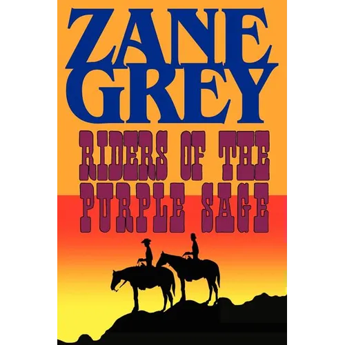 Riders of the Purple Sage - Paperback