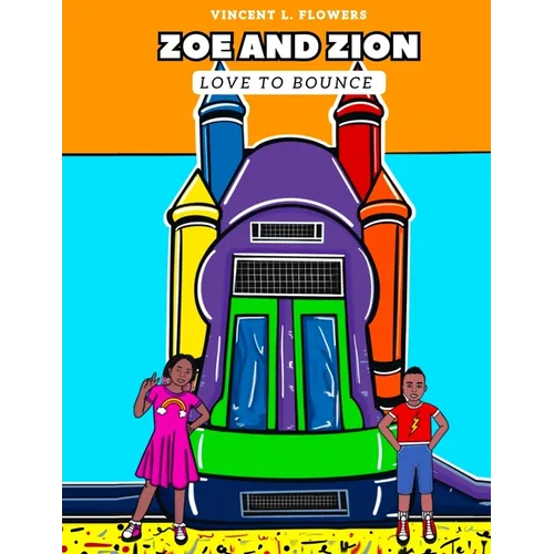 Zoe and Zion Love to Bounce - Paperback